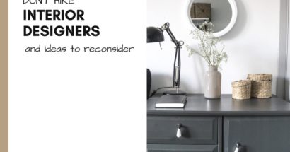 4 Reasons Why People Won’t Hire an Interior Designer