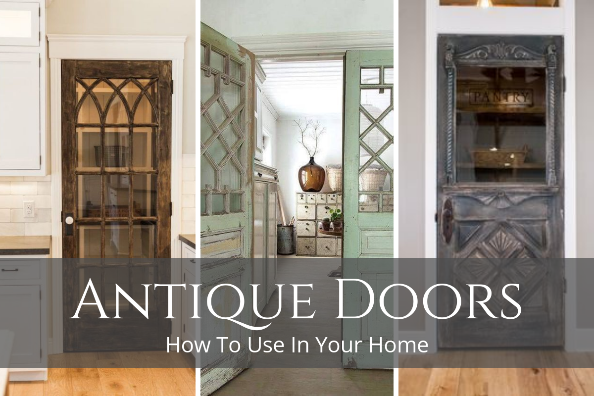How To Use Antique Doors In Your Home